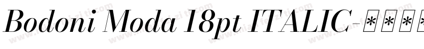 Bodoni Moda 18pt ITALIC字体转换